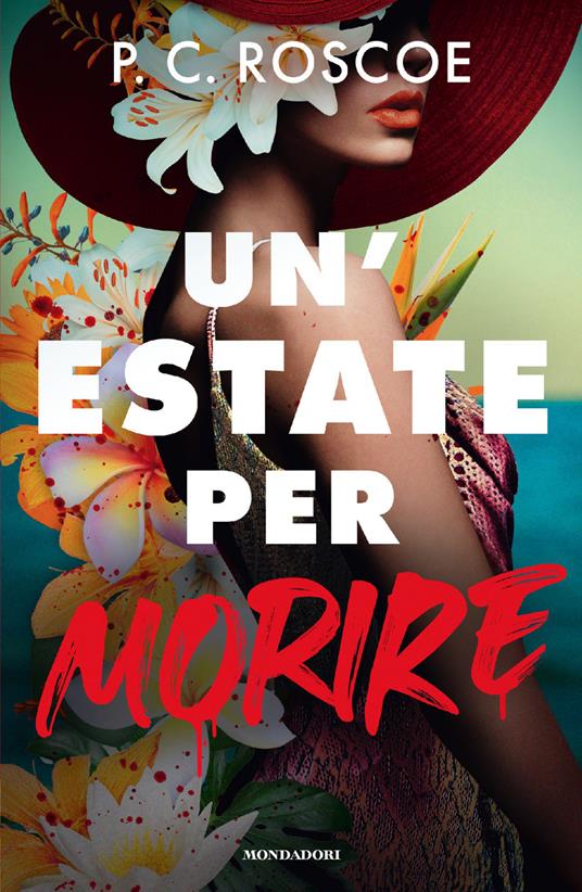 Un' estate per morire - P. C. Roscoe,Teresa Albanese - ebook