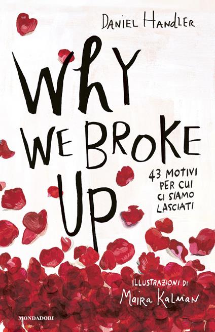 Why we broke up. 43 motivi per cui ci siamo lasciati - Daniel Handler,Maira Kalman - ebook