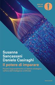 Il potere di imparare. Perché l'apprendimento è il fattore strategico nell'era dell'intelligenza artificiale