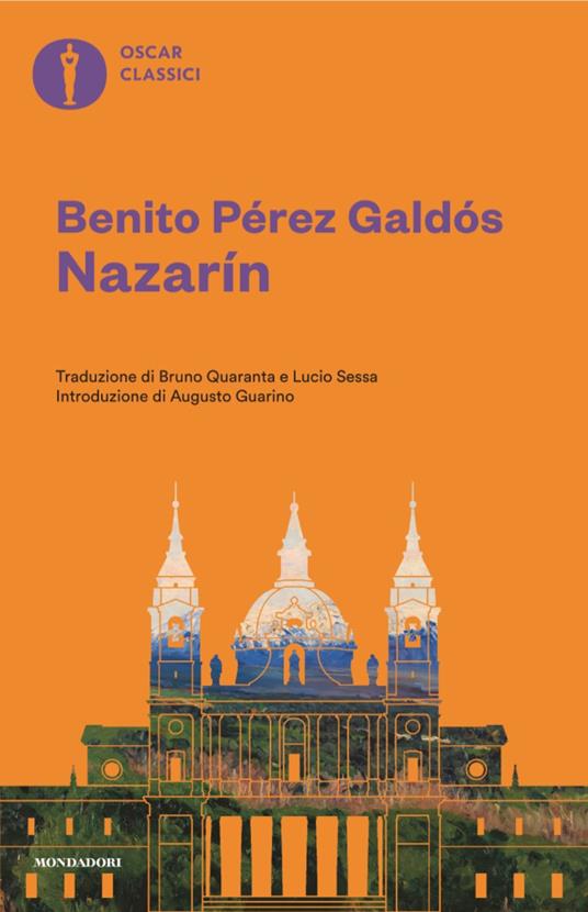 Nazarín - Benito Pérez Galdós,Bruno Quaranta,Lucio Sessa - ebook