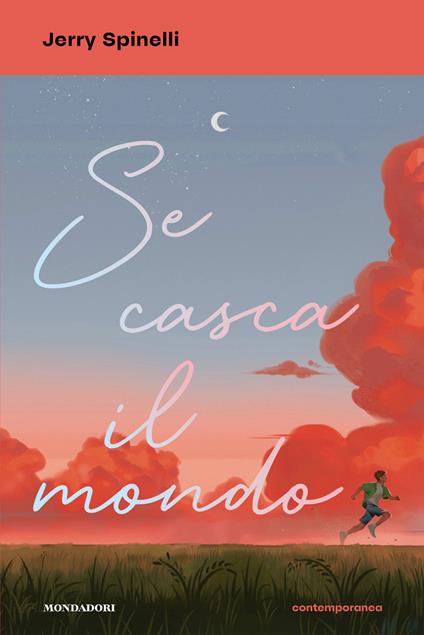 Se casca il mondo - Jerry Spinelli,Chiara Topo,Angela Ragusa - ebook