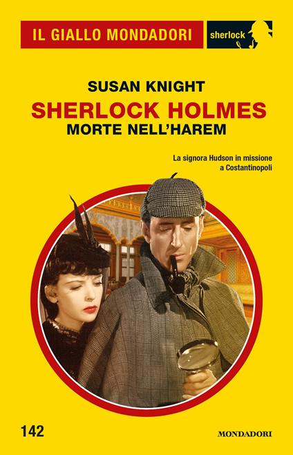 Sherlock Holmes. Morte nell'harem (Il Giallo Mondadori Sherlock) - Susan Knight - ebook