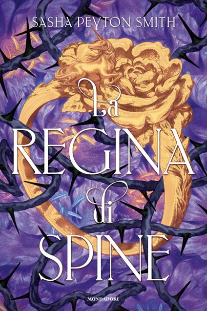 La regina di spine - Sasha Peyton Smith,Rosa Maria Prencipe - ebook