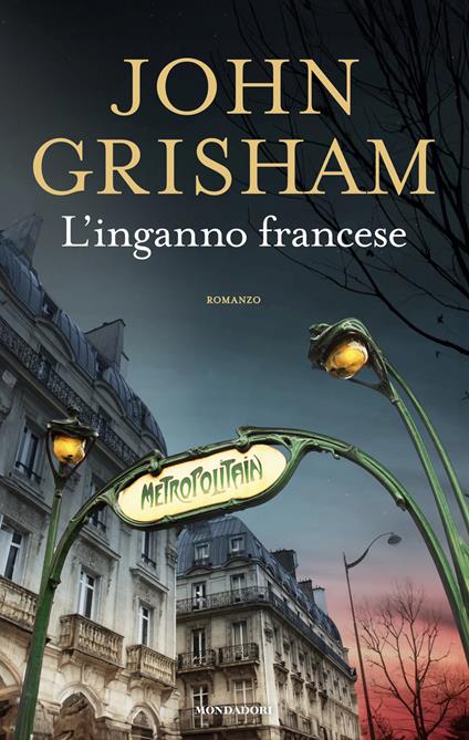 L' inganno francese - John Grisham,Luca Fusari,Sara Prencipe - ebook