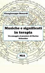 Musiche e significati in terapia. Un omaggio al pensiero di Marius Schneider