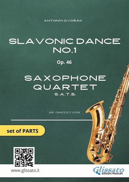 Slavonic Dance - Saxophone Quartet set of PARTS - Dvorak Antonin,Francesco Leone - ebook
