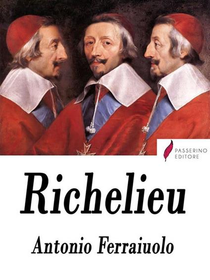 Richelieu - Antonio Ferraiuolo - ebook