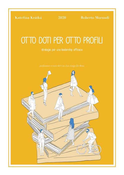 Otto doti per otto profili. Strategie per una leadership efficace - Katerina Kratka,Roberto Morandi - ebook