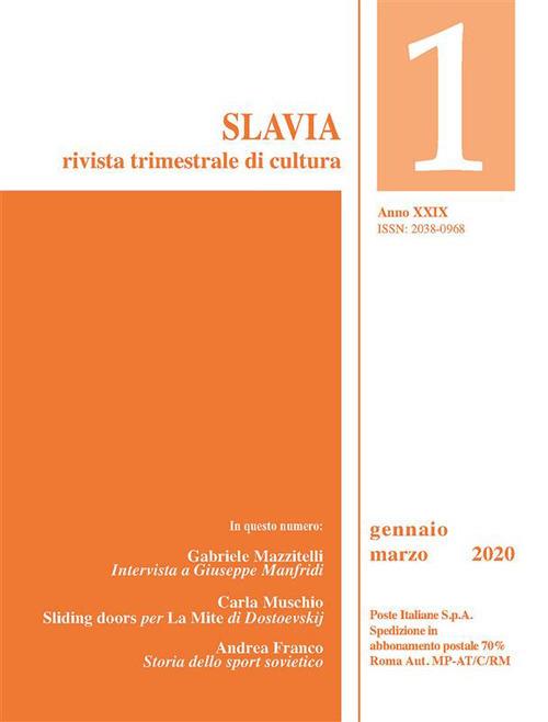 Slavia. Rivista trimestrale di cultura (2020). Vol. 1 - Anna Belozorovitch,Jolanda Bufalini,Kornej Cukovskij,Andrea Franco - ebook
