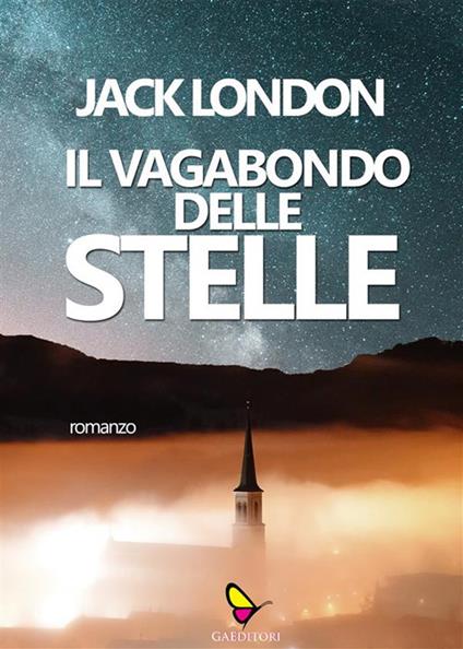 Il vagabondo delle stelle - Jack London - ebook