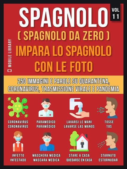Le Spagnolo (Spagnolo da zero). Impara lo spagnolo con le foto. Vol. 11 - Mobile Library - ebook
