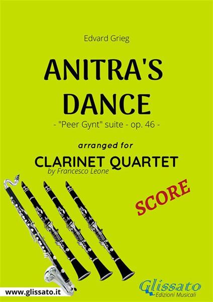 Anitra's dance. Peer Gynt suite op. 46. Clarinet quartet. Spartito - Edvard Grieg - ebook
