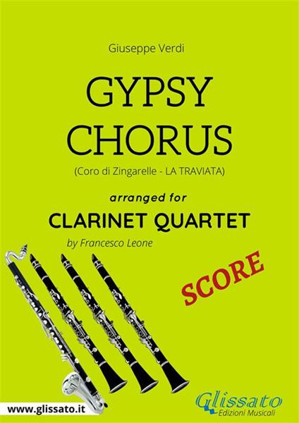 Gypsy Chorus. Coro di zingarelle. La Traviata. Clarinet quartet. Spartito - Giuseppe Verdi - ebook