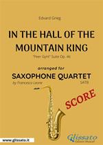 In the hall of the mountain king. Peer Gynt. Suite, op. 46. Saxophone quartet score. Partitura
