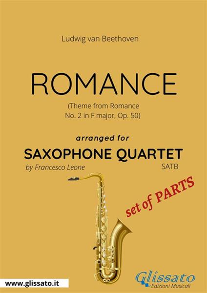 Romance. Theme from romance no. 2 in F major, op. 50. Saxophone quartet set of parts. Parti - Ludwig van Beethoven - ebook