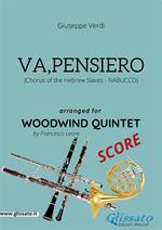 Va, pensiero. Chorus of the hebrew slaves. Nabucco. Woodwind quintet score. Partitura