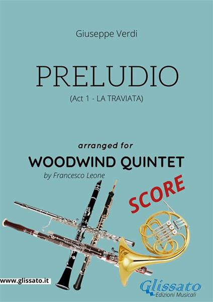 Preludio. La Traviata. Woodwind quintet score. Partitura - Giuseppe Verdi - ebook