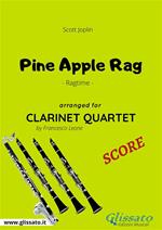 Pine apple rag. Ragtime. Clarinet quartet score. Partitura