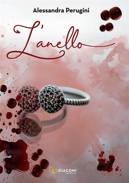 L' anello - Alessandra Perugini - ebook