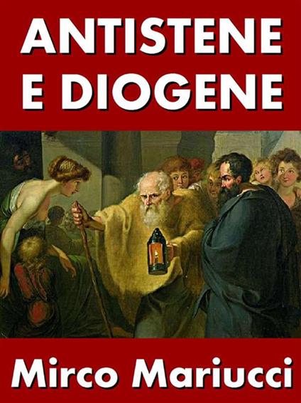 Antistene e Diogene - Mirco Mariucci - ebook