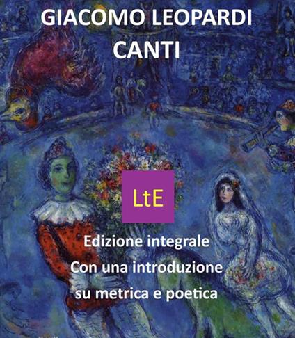 Canti. Ediz. integrale - Giacomo Leopardi - ebook