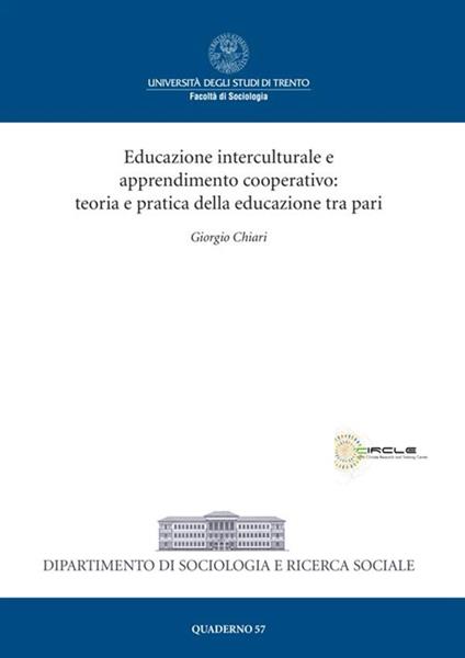 Educazione interculturale e apprendimento cooperativo: teoria e pratica della educazione tra pari - Giorgio Chiari - copertina
