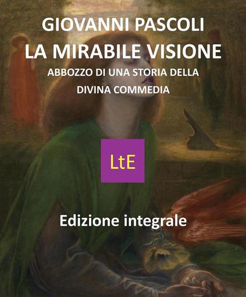 La mirabile visione - Giovanni Pascoli - ebook