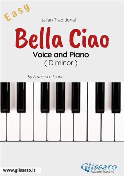 Bella Ciao. Voice and piano. Easy. Spartito - Francesco Leone - ebook