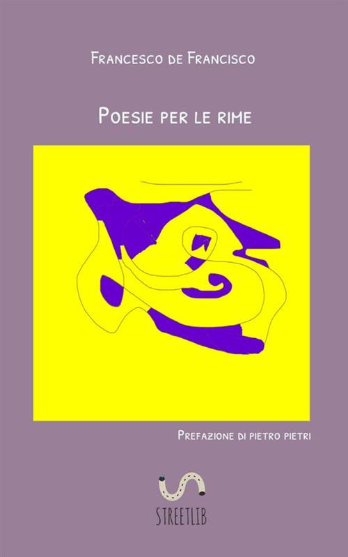 Poesie per le rime - Francesco De Francisco - copertina