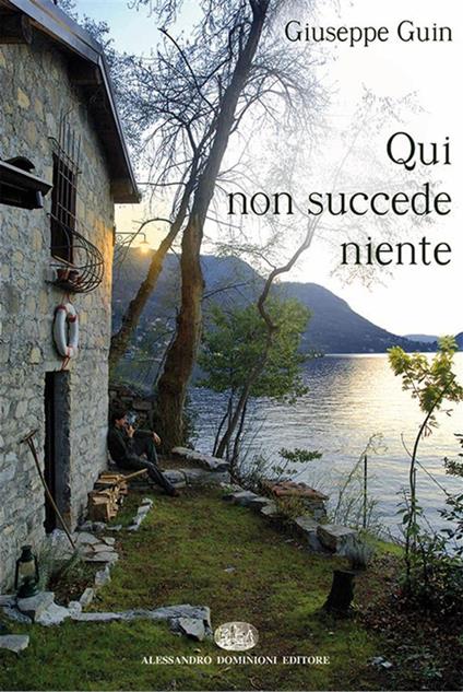 Qui non succede niente - Giuseppe Guin - ebook