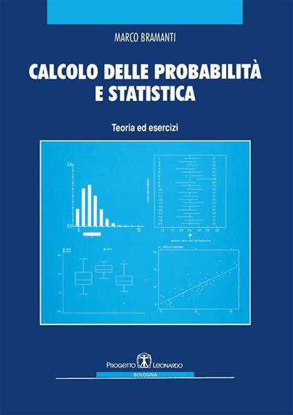 Calcolo delle probabilità e statistica. Teoria ed esercizi - Marco Bramanti - ebook