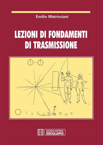 Lezioni di fondamenti di trasmissione - Emilio Matricciani - ebook