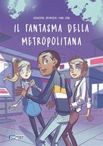 Il fantasma della metropolitana