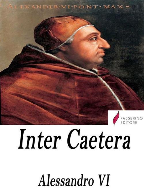 Inter Caetera - Alessandro VI - ebook