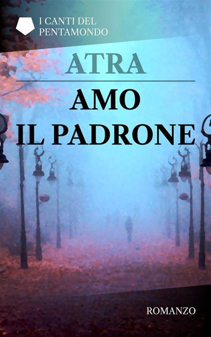 Amo il padrone - Atra - ebook