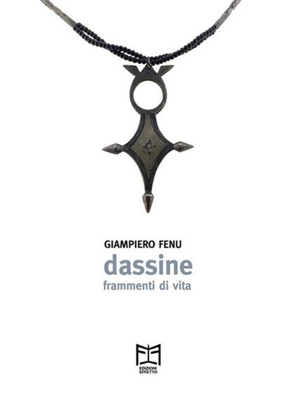 Dassine. Frammenti di vita - Giampiero Fenu - ebook