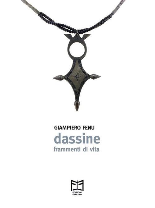Dassine. Frammenti di vita - Giampiero Fenu - ebook