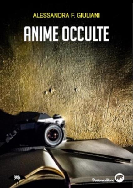 Anime occulte - Alessandra F. Giuliani - ebook