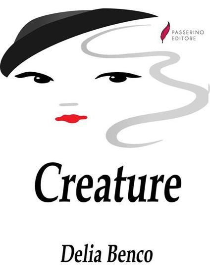 Creature - Delia Benco - ebook