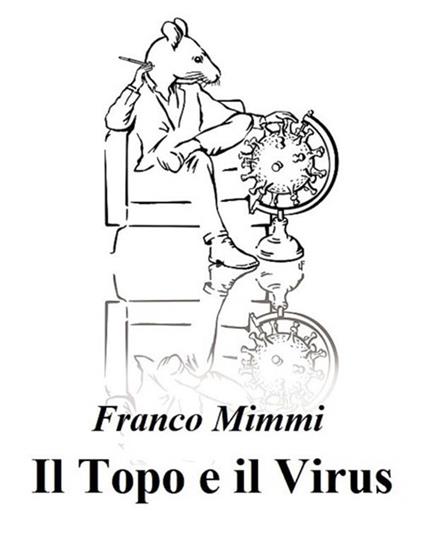 Il topo e il virus - Franco Mimmi - ebook