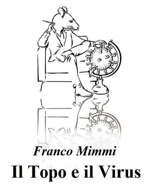 Il topo e il virus - Franco Mimmi - ebook