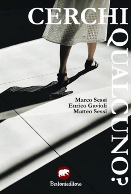 Cerchi qualcuno? - Enrico Gavioli,Marco Sessi,Matteo Sessi - ebook