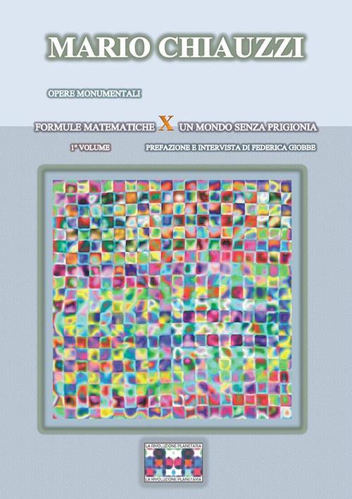 Formule matematiche per un mondo senza prigionia. Ediz. illustrata. Vol. 2 - Mario Chiauzzi - ebook