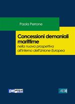 Concessioni demaniali marittime nella nuova prospettiva all'interno dell'Unione Europea