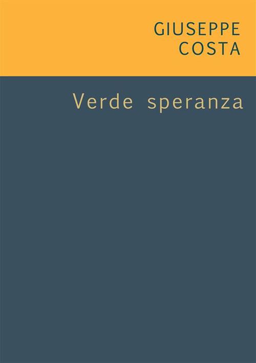 Verde speranza - Giuseppe Costa - ebook