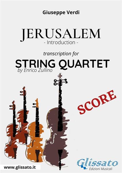 Jerusalem. Introduction. Transcription for string auartet. Score. Partitura - Giuseppe Verdi - ebook