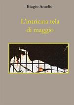 L' intricata tela di maggio
