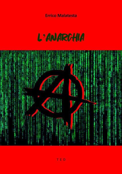 Anarchia. Il nostro programma - Errico Malatesta - ebook