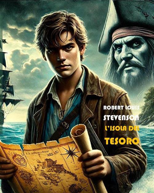 L' isola del tesoro. Ediz. integrale - Robert Louis Stevenson - ebook