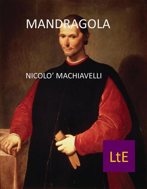 La mandragola - Niccolò Machiavelli - ebook